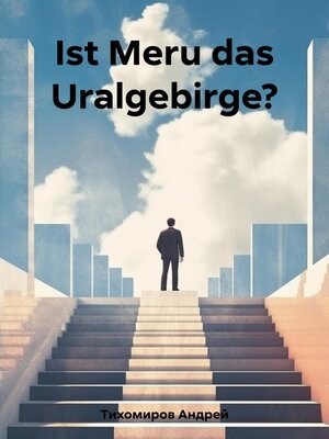 cover image of Ist Meru das Uralgebirge?